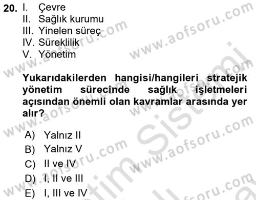 Sağlık İşletmelerinde Kalite Yönetim Dersi 2021 - 2022 Yılı (Final) Dönem Sonu Sınav Soruları 20. Soru