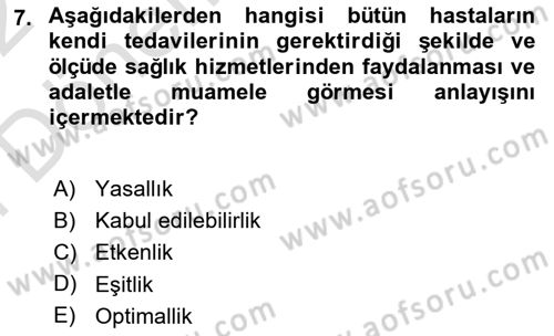 Sağlık İşletmelerinde Kalite Yönetim Dersi 2021 - 2022 Yılı (Final) Dönem Sonu Sınav Soruları 7. Soru