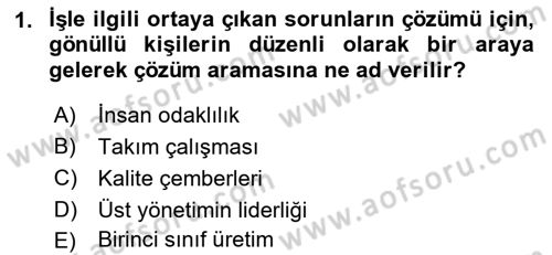 Sağlık İşletmelerinde Kalite Yönetim Dersi 2021 - 2022 Yılı Yaz Okulu Sınav Soruları 1. Soru