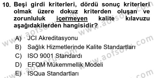 Sağlık İşletmelerinde Kalite Yönetim Dersi 2021 - 2022 Yılı Yaz Okulu Sınav Soruları 10. Soru