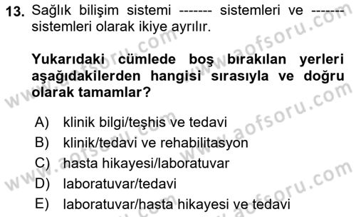 Sağlık İşletmelerinde Kalite Yönetim Dersi 2021 - 2022 Yılı Yaz Okulu Sınav Soruları 13. Soru