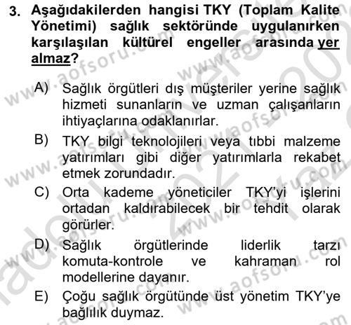 Sağlık İşletmelerinde Kalite Yönetim Dersi 2021 - 2022 Yılı Yaz Okulu Sınav Soruları 3. Soru