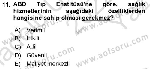 Sağlık İşletmelerinde Kalite Yönetim Dersi 2022 - 2023 Yılı Yaz Okulu Sınav Soruları 11. Soru