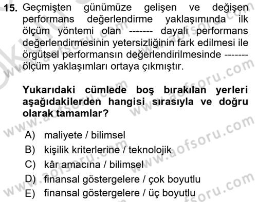 Sağlık İşletmelerinde Kalite Yönetim Dersi 2022 - 2023 Yılı Yaz Okulu Sınavı 15. Soru