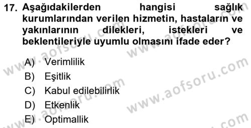 Sağlık İşletmelerinde Kalite Yönetim Dersi 2022 - 2023 Yılı Yaz Okulu Sınav Soruları 17. Soru