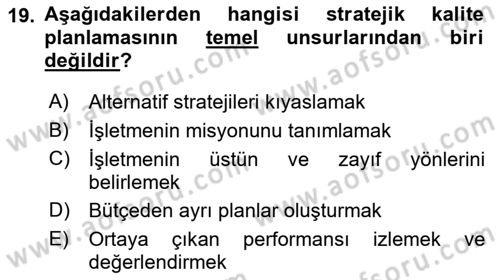 Sağlık İşletmelerinde Kalite Yönetim Dersi 2022 - 2023 Yılı Yaz Okulu Sınav Soruları 19. Soru