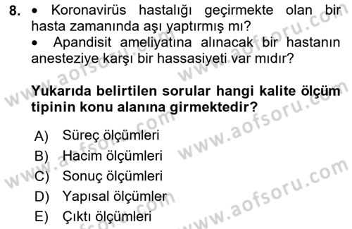 Sağlık İşletmelerinde Kalite Yönetim Dersi 2022 - 2023 Yılı Yaz Okulu Sınav Soruları 8. Soru