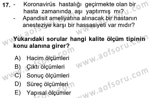 Sağlık İşletmelerinde Kalite Yönetim Dersi 2023 - 2024 Yılı (Vize) Ara Sınav Soruları 17. Soru