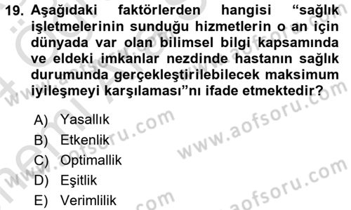 Sağlık İşletmelerinde Kalite Yönetim Dersi 2023 - 2024 Yılı (Vize) Ara Sınav Soruları 19. Soru