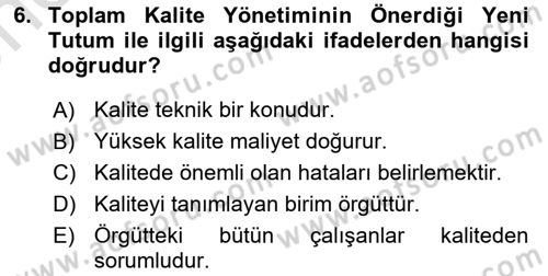 Sağlık İşletmelerinde Kalite Yönetim Dersi 2023 - 2024 Yılı (Vize) Ara Sınav Soruları 6. Soru