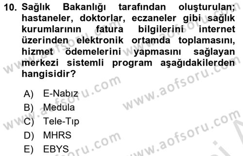 Sağlık İşletmelerinde Kalite Yönetim Dersi 2023 - 2024 Yılı (Final) Dönem Sonu Sınavı 10. Soru