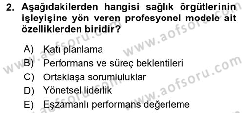 Sağlık İşletmelerinde Kalite Yönetim Dersi 2023 - 2024 Yılı (Final) Dönem Sonu Sınavı 2. Soru