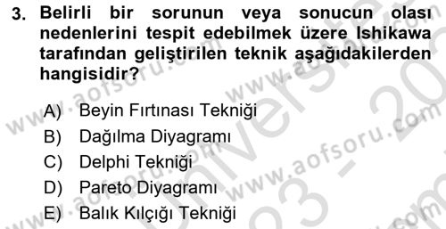 Sağlık İşletmelerinde Kalite Yönetim Dersi 2023 - 2024 Yılı (Final) Dönem Sonu Sınavı 3. Soru