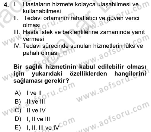 Sağlık İşletmelerinde Kalite Yönetim Dersi 2023 - 2024 Yılı (Final) Dönem Sonu Sınavı 4. Soru