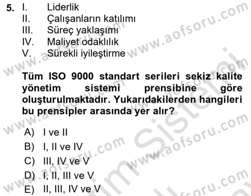 Sağlık İşletmelerinde Kalite Yönetim Dersi 2023 - 2024 Yılı (Final) Dönem Sonu Sınavı 5. Soru