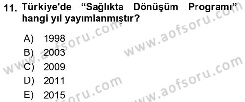 Sağlık İşletmelerinde Kalite Yönetim Dersi 2023 - 2024 Yılı Yaz Okulu Sınav Soruları 11. Soru