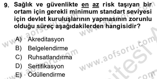 Sağlık İşletmelerinde Kalite Yönetim Dersi 2023 - 2024 Yılı Yaz Okulu Sınav Soruları 9. Soru