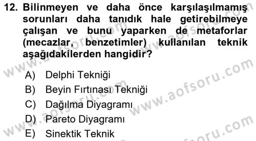 Sağlık İşletmelerinde Kalite Yönetim Dersi 2024 - 2025 Yılı (Vize) Ara Sınav Soruları 12. Soru