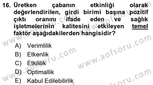 Sağlık İşletmelerinde Kalite Yönetim Dersi 2024 - 2025 Yılı (Vize) Ara Sınav Soruları 16. Soru