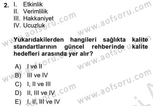 Sağlık İşletmelerinde Kalite Yönetim Dersi 2024 - 2025 Yılı (Vize) Ara Sınav Soruları 2. Soru