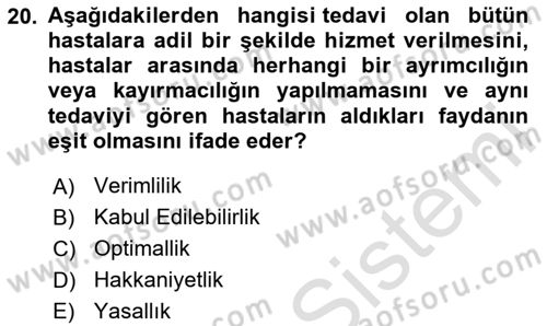 Sağlık İşletmelerinde Kalite Yönetim Dersi 2024 - 2025 Yılı (Vize) Ara Sınav Soruları 20. Soru