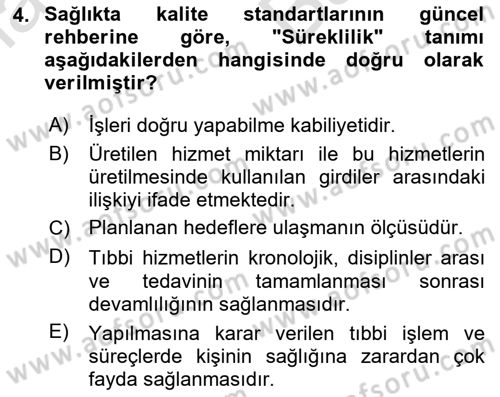 Sağlık İşletmelerinde Kalite Yönetim Dersi 2024 - 2025 Yılı (Vize) Ara Sınav Soruları 4. Soru