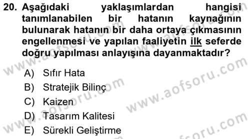 Sağlık İşletmelerinde Kalite Yönetim Dersi 2024 - 2025 Yılı (Final) Dönem Sonu Sınav Soruları 20. Soru