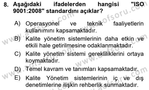 Sağlık İşletmelerinde Kalite Yönetim Dersi 2024 - 2025 Yılı (Final) Dönem Sonu Sınav Soruları 8. Soru