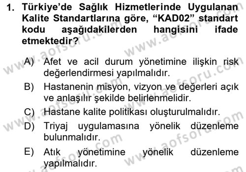 Sağlık İşletmelerinde Kalite Yönetim Dersi 2024 - 2025 Yılı Yaz Okulu Sınav Soruları 1. Soru