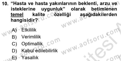 Sağlık İşletmelerinde Kalite Yönetim Dersi 2024 - 2025 Yılı Yaz Okulu Sınav Soruları 10. Soru