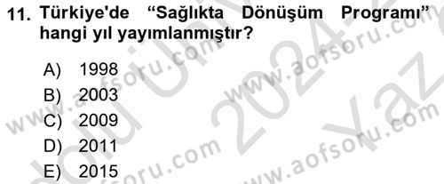 Sağlık İşletmelerinde Kalite Yönetim Dersi 2024 - 2025 Yılı Yaz Okulu Sınav Soruları 11. Soru