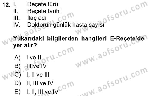 Sağlık İşletmelerinde Kalite Yönetim Dersi 2024 - 2025 Yılı Yaz Okulu Sınav Soruları 12. Soru