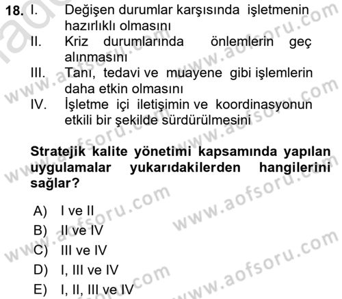 Sağlık İşletmelerinde Kalite Yönetim Dersi 2024 - 2025 Yılı Yaz Okulu Sınav Soruları 18. Soru
