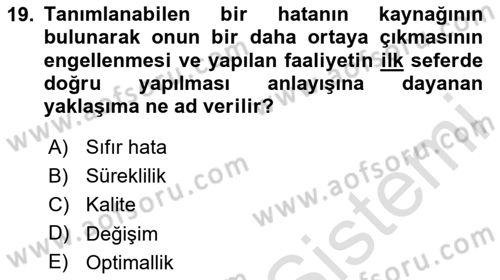 Sağlık İşletmelerinde Kalite Yönetim Dersi 2024 - 2025 Yılı Yaz Okulu Sınav Soruları 19. Soru