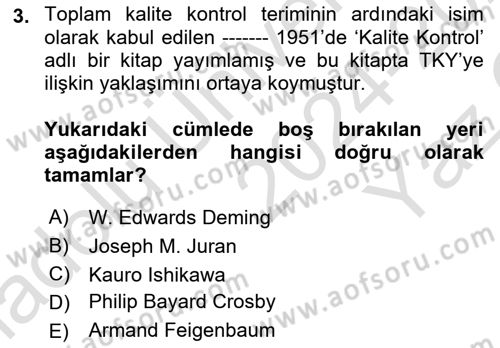 Sağlık İşletmelerinde Kalite Yönetim Dersi 2024 - 2025 Yılı Yaz Okulu Sınav Soruları 3. Soru
