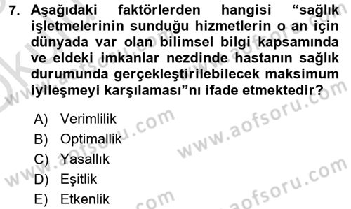 Sağlık İşletmelerinde Kalite Yönetim Dersi 2024 - 2025 Yılı Yaz Okulu Sınav Soruları 7. Soru