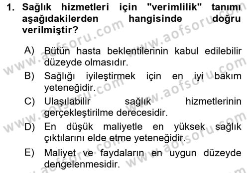 Sağlık İşletmelerinde Kalite Yönetim Dersi 2025 - 2026 Yılı Yaz Okulu Sınav Soruları 1. Soru