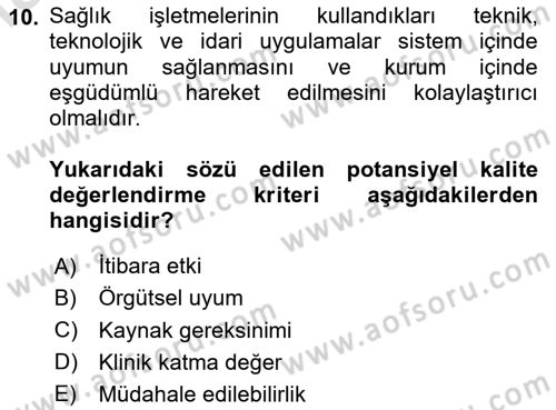 Sağlık İşletmelerinde Kalite Yönetim Dersi 2025 - 2026 Yılı Yaz Okulu Sınav Soruları 10. Soru