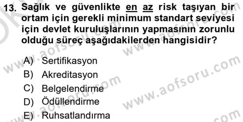 Sağlık İşletmelerinde Kalite Yönetim Dersi 2025 - 2026 Yılı Yaz Okulu Sınav Soruları 13. Soru