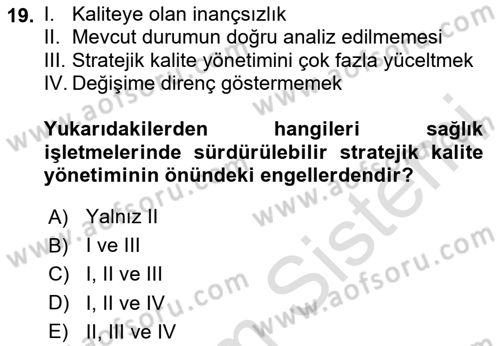 Sağlık İşletmelerinde Kalite Yönetim Dersi 2025 - 2026 Yılı Yaz Okulu Sınav Soruları 19. Soru