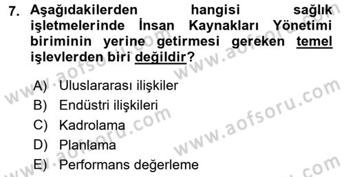 Sağlık İşletmelerinde Kalite Yönetim Dersi 2025 - 2026 Yılı Yaz Okulu Sınav Soruları 7. Soru