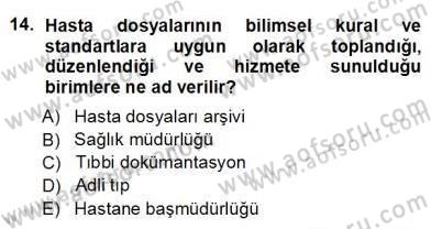 Tıbbi Belgeleme Dersi 2012 - 2013 Yılı (Vize) Ara Sınav Soruları 14. Soru