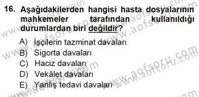 Tıbbi Belgeleme Dersi 2012 - 2013 Yılı (Vize) Ara Sınav Soruları 16. Soru