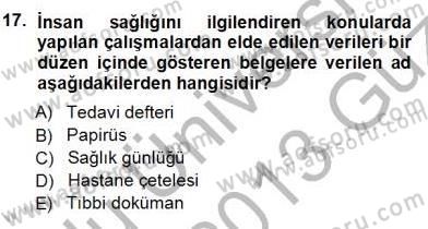 Tıbbi Belgeleme Dersi 2012 - 2013 Yılı (Vize) Ara Sınav Soruları 17. Soru