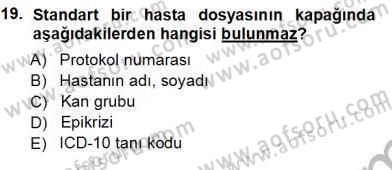 Tıbbi Belgeleme Dersi 2012 - 2013 Yılı (Vize) Ara Sınav Soruları 19. Soru