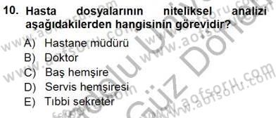 Tıbbi Belgeleme Dersi 2012 - 2013 Yılı (Final) Dönem Sonu Sınav Soruları 10. Soru
