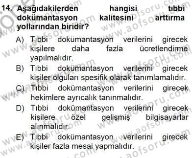 Tıbbi Belgeleme Dersi 2012 - 2013 Yılı (Final) Dönem Sonu Sınav Soruları 14. Soru