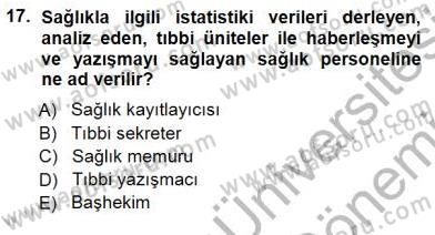 Tıbbi Belgeleme Dersi 2012 - 2013 Yılı (Final) Dönem Sonu Sınav Soruları 17. Soru