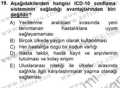 Tıbbi Belgeleme Dersi 2012 - 2013 Yılı (Final) Dönem Sonu Sınav Soruları 19. Soru