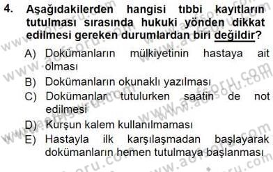 Tıbbi Belgeleme Dersi 2012 - 2013 Yılı (Final) Dönem Sonu Sınav Soruları 4. Soru